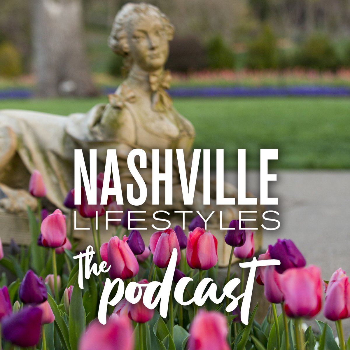 Nashville Lifestyles The Podcast Nashville Lifestyles