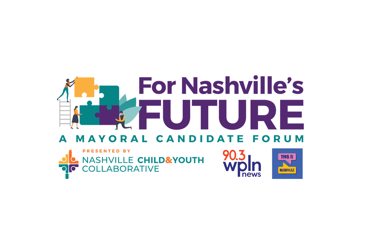 For Nashville's Future Mayoral Candidate Forum Nashville Lifestyles