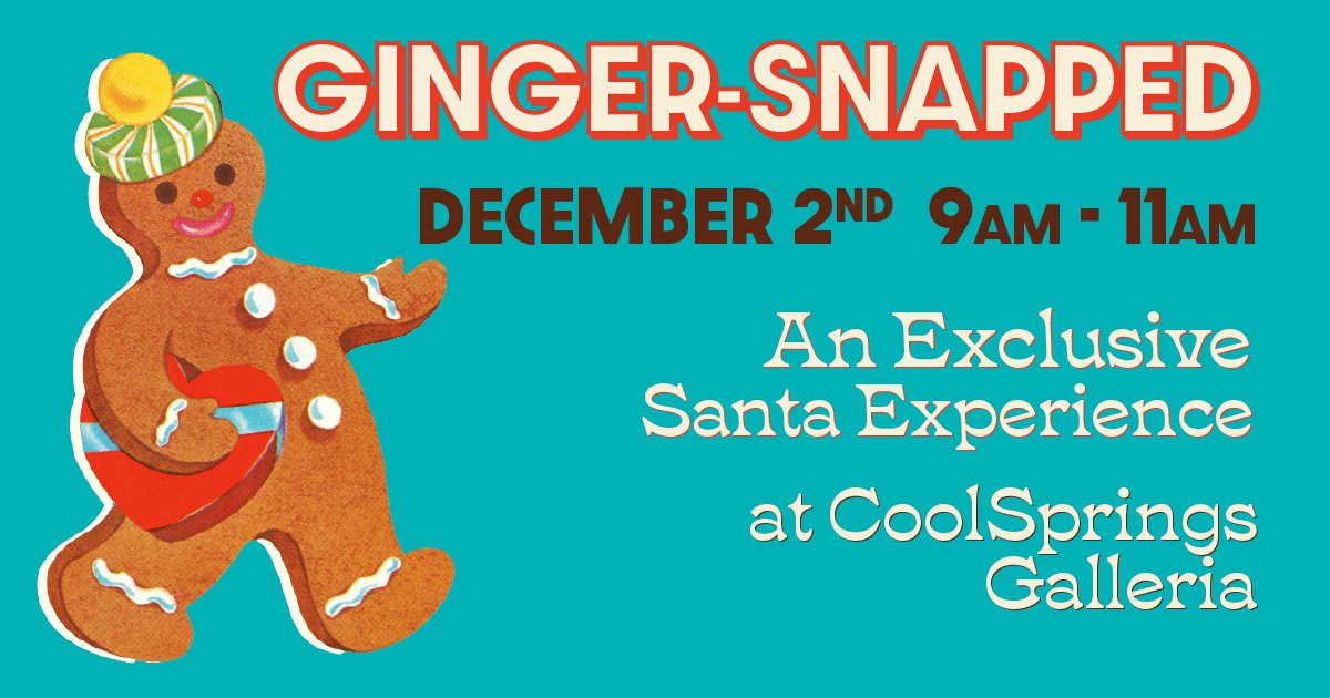 Join Us and CoolSprings Galleria for Ginger-Snapped: a Santa