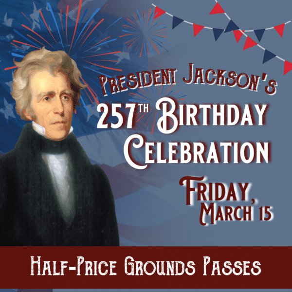 Andrew Jackson 257th Birthday at The Hermitage.png
