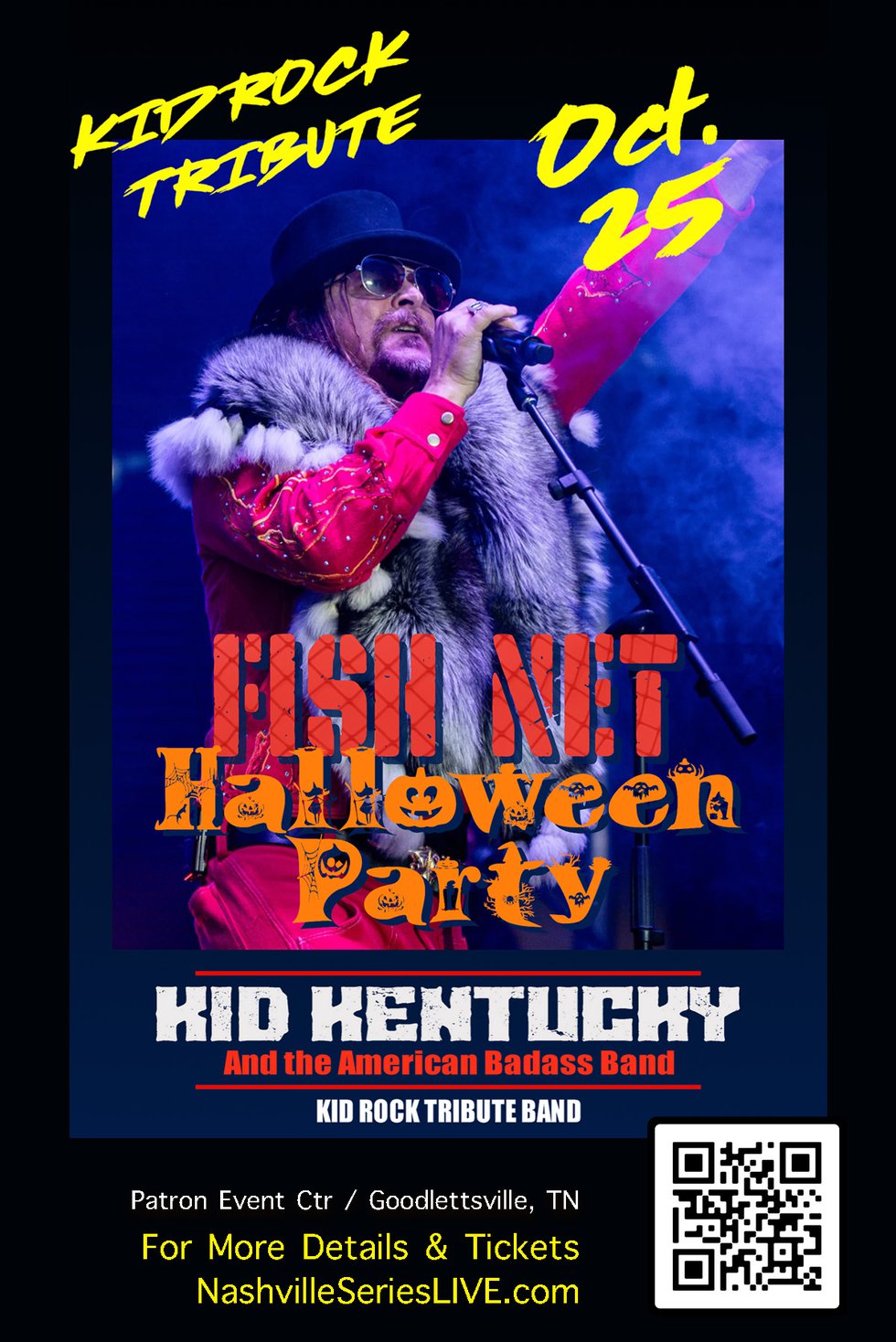 Nashville Series Live Kid Rock Tribute FISH NET Halloween Party Kid Kentucky and the American Badass Band Don 4x6.jpg